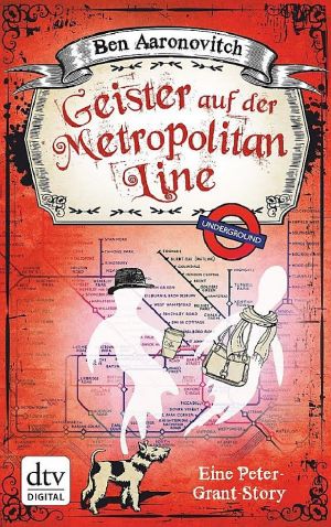 [Peter Grant 0.5] • Geister auf der Metropolitan Line